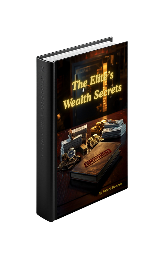 The Elite’s Wealth Secrets by Robert Bluestein
